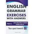 English Grammar Exercises With Answers Part 2: Your Quest Towards C2 - Paperback