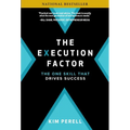The Execution Factor: The One Skill That Drives Success - Hardcover