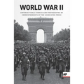 World War II: Unforgettable Stories and Photographs by Correspondents of the Associated Press - Paperback