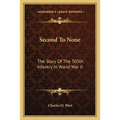 Second To None: The Story Of The 305th Infantry In World War II - Paperback