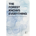 The Forest Knows Everything: Bilingual Swedish-English Short Stories for Swedish Language Learners - Paperback