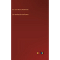 La revolución de Roma - Hardcover