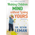 Making Children Mind Without Losing Yours - Paperback