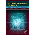 Neuropsychology of Space: Spatial Functions of the Human Brain - Hardcover