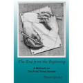 The End from the Beginning: A Midrash on the First Three Verses - Paperback