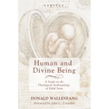 Human and Divine Being: A Study on the Theological Anthropology of Edith Stein - Hardcover