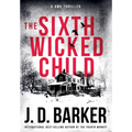 The Sixth Wicked Child: A 4MK Thriller Book 3 - Hardcover