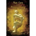 Man-Corn in the Promised Land: Tales of Cannibalism & Other Extreme Folklore - Paperback
