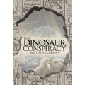The Dinosaur Conspiracy - Hardcover