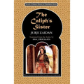 The Caliph's Sister: Harun al-Rashid and the Fall of the Persians - Paperback
