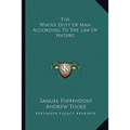 The Whole Duty Of Man According To The Law Of Nature - Paperback