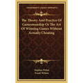 The Theory And Practice Of Gamesmanship Or The Art Of Winning Games Without Actually Cheating - Hardcover