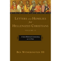 Letters and Homilies for Hellenized Christians: A Socio-Rhetorical Commentary on 1-2 Peter - Paperback
