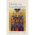 Church of Our Granddaughters - Paperback