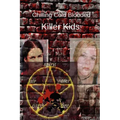 Chilling Cold Blooded Killer Kids - Paperback