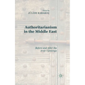 Authoritarianism in the Middle East: Before and After the Arab Uprisings - Paperback