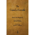 The Crowd Is Untruth - Paperback
