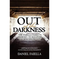 Out of the Darkness: The Faiella Family's Journey to Recover their Autistic Son - Paperback