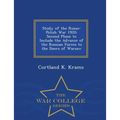 Study of the Russo-Polish War 1920: Second Phase to Include the Advance of the Russian Forces to the Doors of Warsaw - War College Series - Paperback