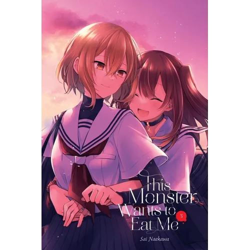 This Monster Wants to Eat Me, Vol. 3: Volume 3 - Paperback