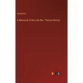 A Memorial of the Late Rev. Thomas Binney - Hardcover