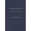 Intercountry Adoption: A Multinational Perspective - Hardcover