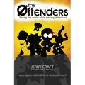 The Offenders: Saving the World, While Serving Detention! - Paperback
