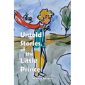 Untold Stories of the Little Prince - Paperback