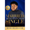 Married But You Shoulda' Stayed Single - Paperback