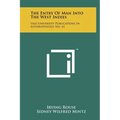 The Entry of Man Into the West Indies: Yale University Publications in Anthropology, No. 61 - Hardcover