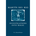 Martin del Rio: Investigations Into Magic - Paperback