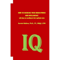 HOW TO INCREASE YOUR BRAIN-POWER AND INTELLIGENCE with tips on excelling in IQ & aptitude tests - Paperback