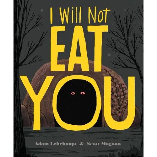 I Will Not Eat You - Hardcover