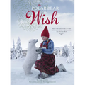 The Polar Bear Wish - Hardcover