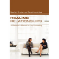 Healing Relationships - Paperback