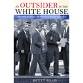 An Outsider in the White House: Jimmy Carter, His Advisors, and the Making of American Foreign Policy - Hardcover