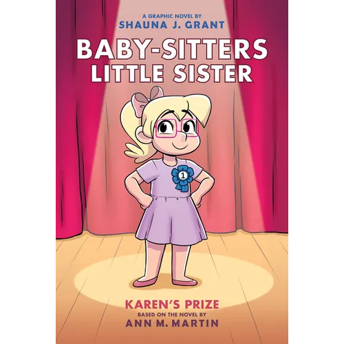 Karen's Prize: A Graphic Novel (Baby-Sitters Little Sister #10): Volume 10 - Hardcover