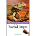 Bearded Dragon: Your Happy Healthy Pet - Hardcover