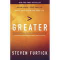 Greater: Dream Bigger. Start Smaller. Ignite God's Vision for Your Life. - Paperback