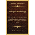 Principia Of Ethnology: The Origin Of Races And Color, With An Archaeological Compendium Of Ethiopian And Egyptian Civilization (1880) - Paperback
