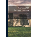 Gods and Fighting Men: The Story of Tuatha De Danann and of the Fianna of Ireland - Paperback