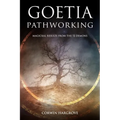 Goetia Pathworking: Magickal Results from The 72 Demons - Paperback