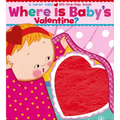 Where Is Baby's Valentine? - Board Book