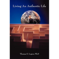 Living An Authentic Life - Paperback