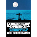 Extraordinary Experiences: Personal Accounts of the Paranormal in Canada - Paperback