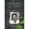 Dare to Dream, Joe Shore: A Memoir - Hardcover