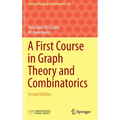 A First Course in Graph Theory and Combinatorics: Second Edition - Hardcover