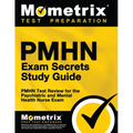 PMHN Exam Secrets Study Guide: PMHN Test Review for the Psychiatric and Mental Health Nurse Exam - Paperback