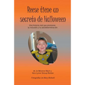 Reese tiene un secreto de Halloween: Una historia real que promueve la inclusión y la autodeterminación - Paperback