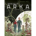 Project Arka: Into the Dark Unknown - Hardcover